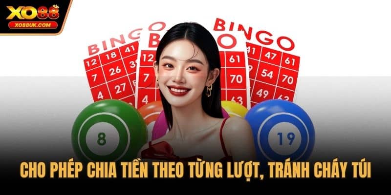 Cho phép chia tiền theo từng lượt, tránh cháy túi