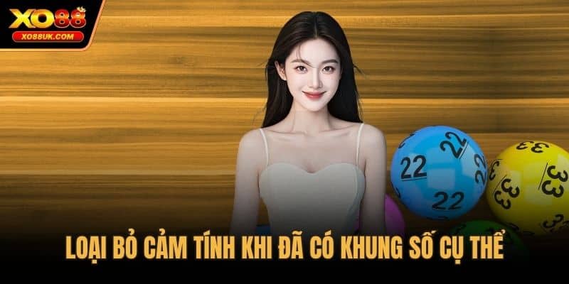 Loại bỏ cảm tính khi đã có khung số cụ thể
