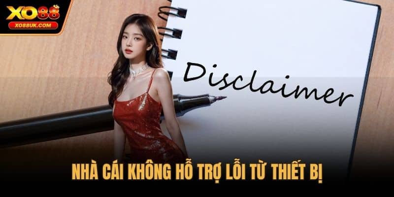 Nhà cái không hỗ trợ lỗi từ thiết bị