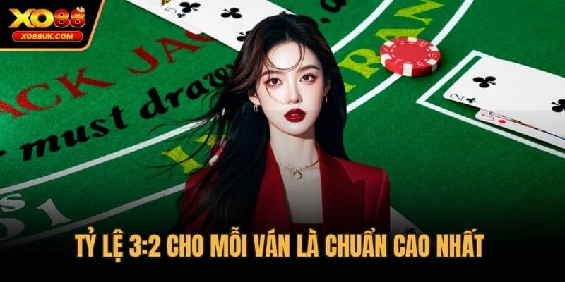 Tỷ lệ 3:2 cho mỗi ván là chuẩn cao nhất